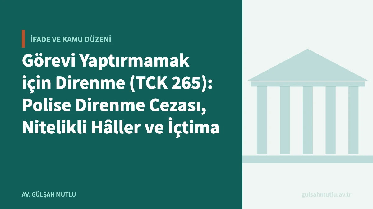 Görevi Yaptırmamak için Direnme (TCK 265): Polise Direnme Cezası, Nitelikli Hâller ve İçtima