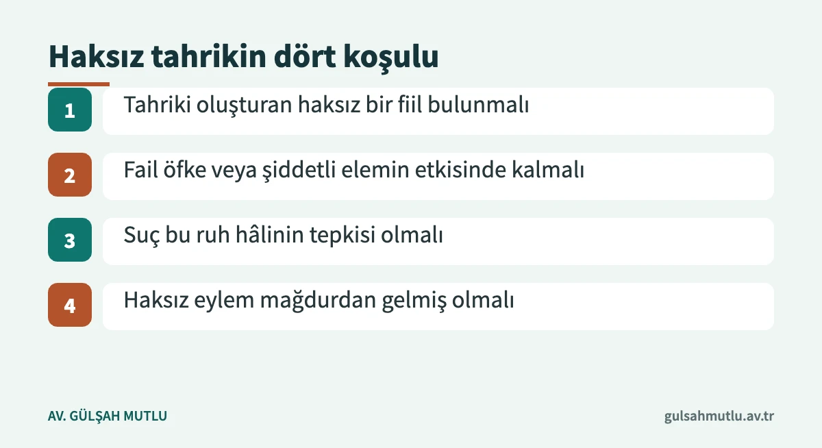 Ceza Genel Kurulunun haksız tahrik için aradığı dört koşul