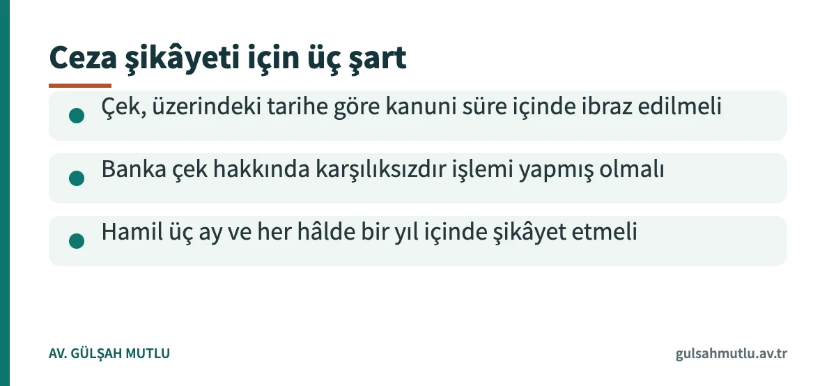 Karşılıksız çek nedeniyle ceza şikâyetinde bulunmak için gereken üç şartı gösteren kart