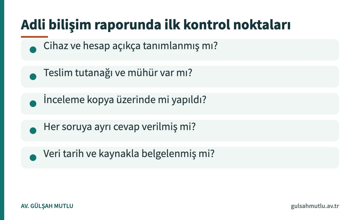 Adli bilişim raporunu okurken kontrol edilecek beş noktayı özetleyen kart